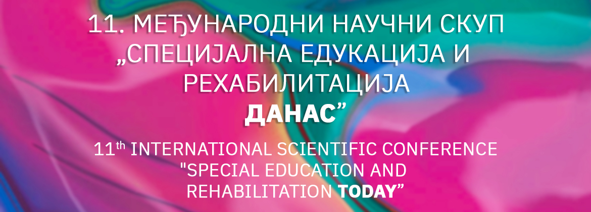 11. međunarodni naučni skup Specijalna edukacija i rehabilitacija DANAS